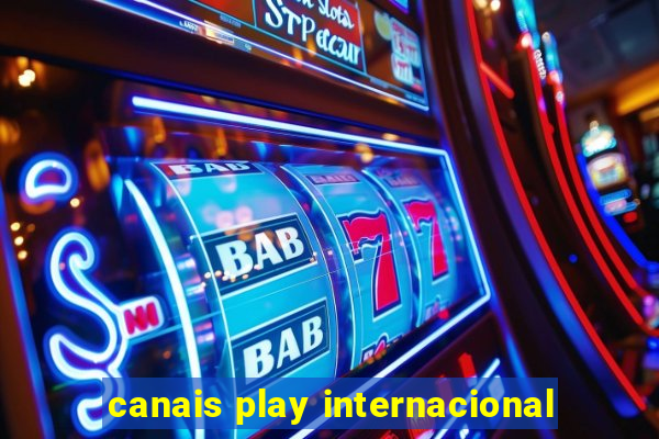 canais play internacional